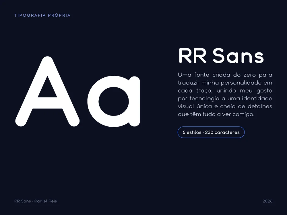 RR Sans, tipografia própria