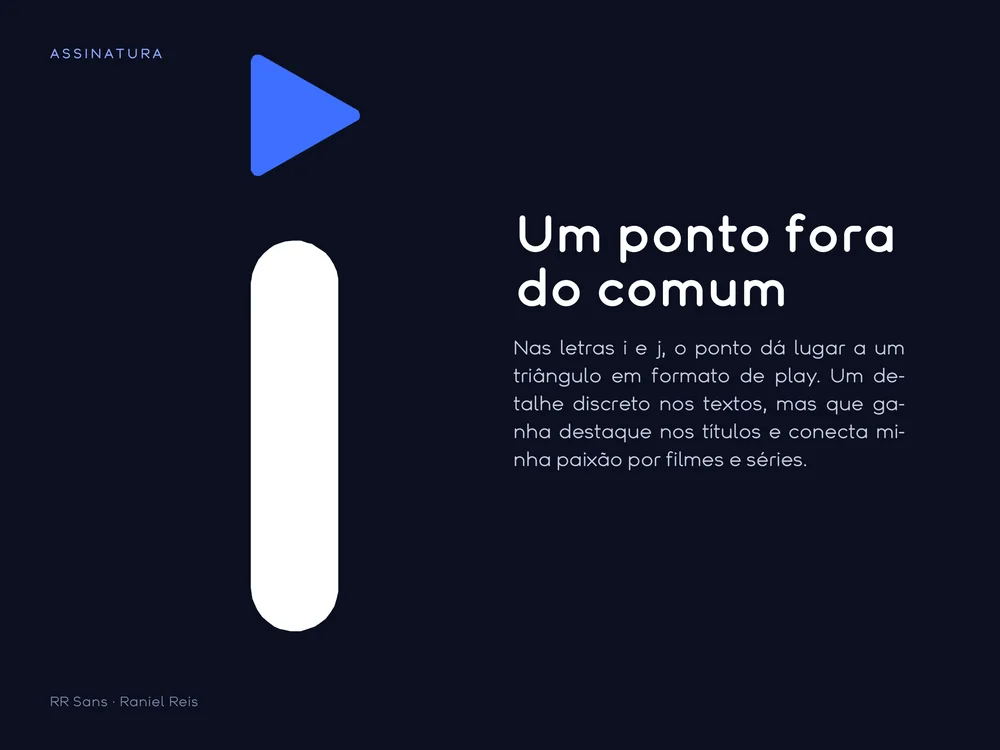 RR Sans, um ponto fora do comum